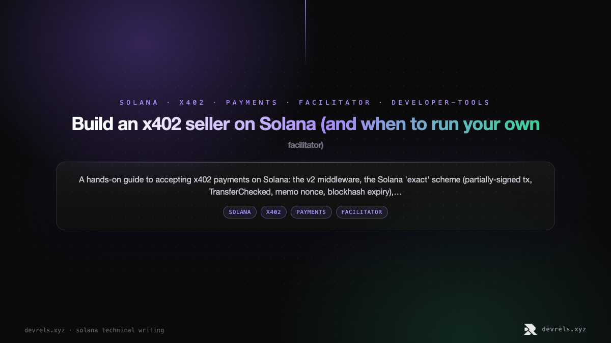 Build an x402 seller on Solana (and when to run your own facilitator)