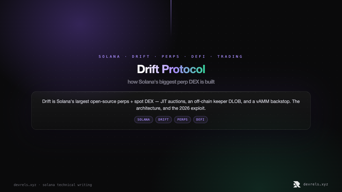 Drift Protocol: how Solana's biggest perp DEX is built