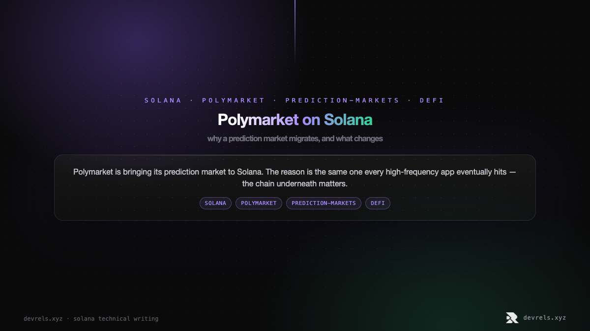 Polymarket on Solana: why a prediction market migrates, and what changes